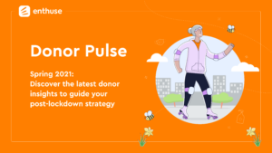 Enthuse Donor Pulse Spring 2021