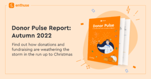Download Enthuse's Donor Pulse Autumn 2022 report